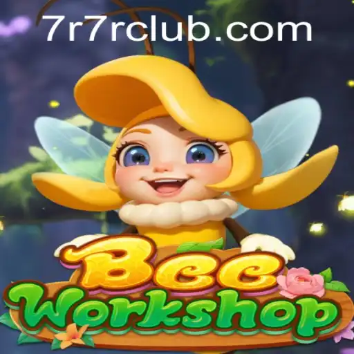 BeeWorkshop: A Strategic Masterpiece in the Gaming Realm with 7R7R